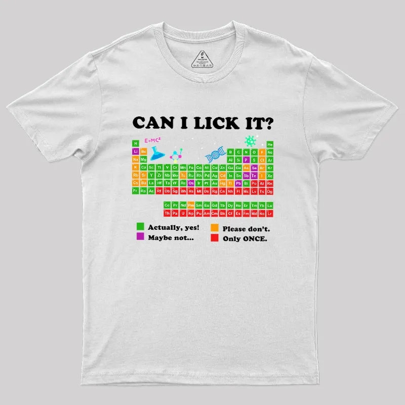Can I Lick It Periodic Humour Science Geek T-Shirt - Image 11
