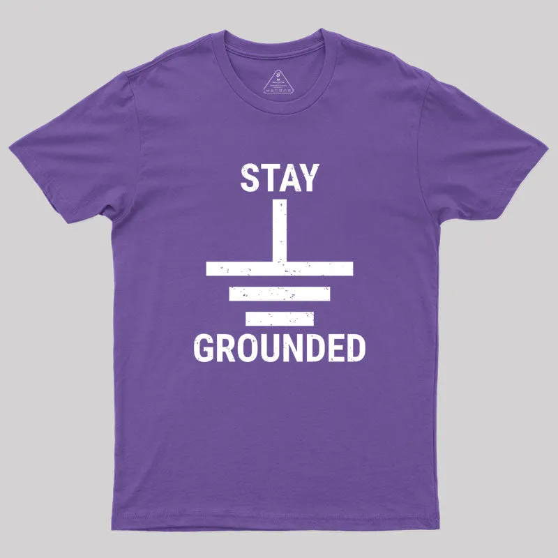 Stay Grounded Electrical Engineer Circuit Geek T-Shirt - Image 6