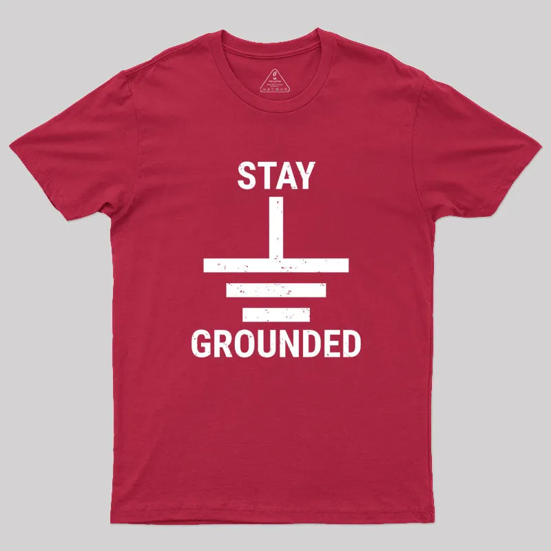 Stay Grounded Electrical Engineer Circuit Geek T-Shirt - Image 5