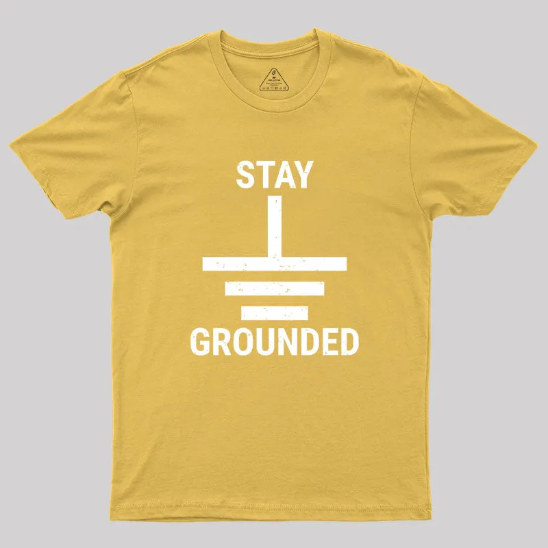 Stay Grounded Electrical Engineer Circuit Geek T-Shirt - Image 8