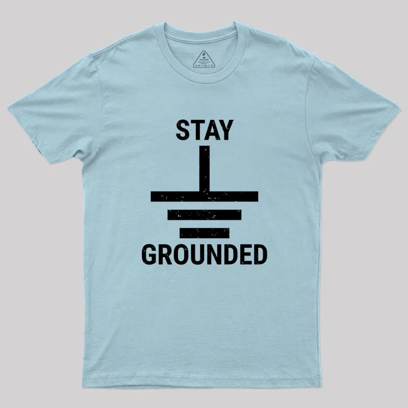 Stay Grounded Electrical Engineer Circuit Geek T-Shirt - Image 10