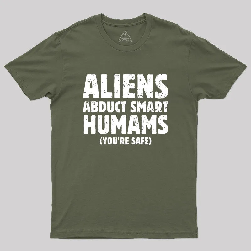 Aliens abduct smart humans Geek T-Shirt - Image 3