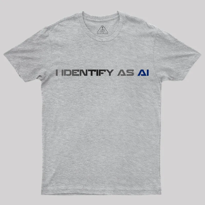 I Identify as Ai T-Shirt - Image 10
