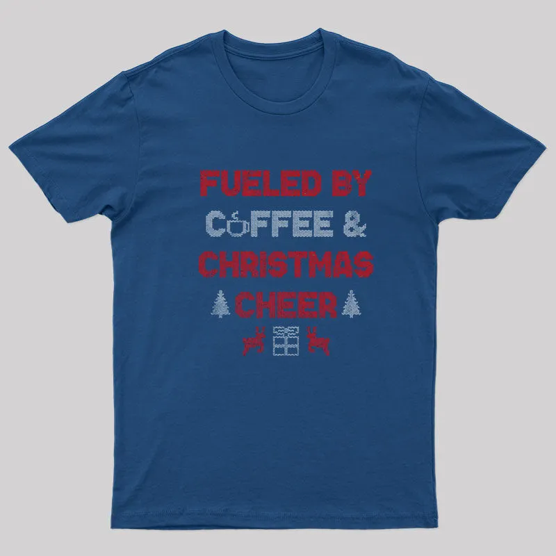 Fueled By Coffee And Christmas Cheer T-Shirt - Image 3