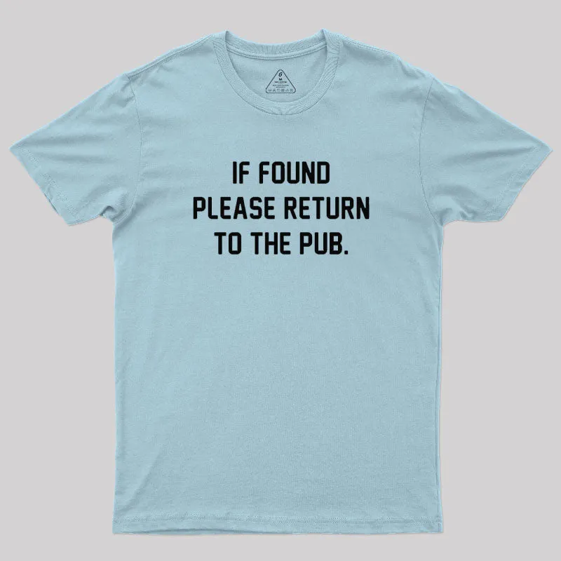 If Found Please Return To The Pub T-Shirt - Image 8