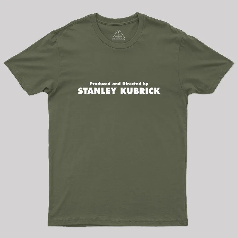Produced And Directed By Stanley Kubrick Geek T-Shirt - Image 3