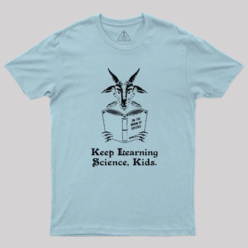Keep Learning Science Kids T-Shirt - Image 8