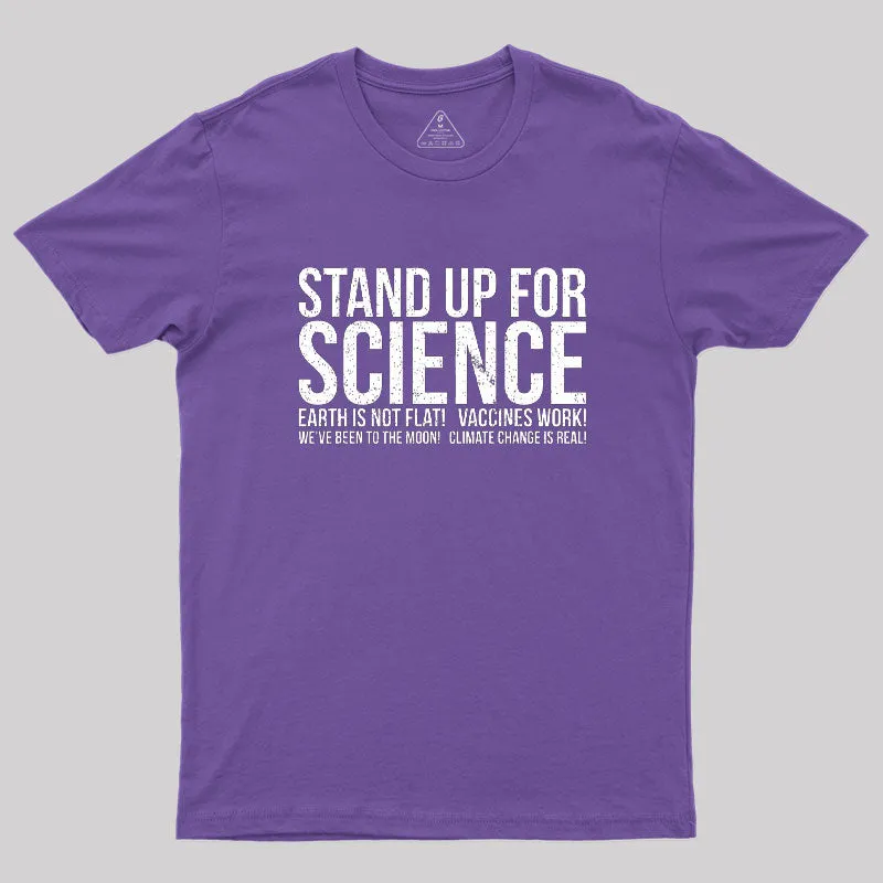 Earth Is Not Flat Stand Up For Science Geek T-Shirt - Image 6