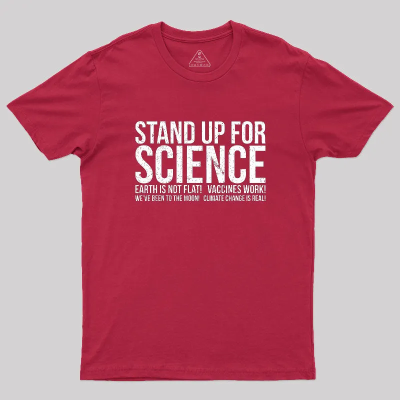 Earth Is Not Flat Stand Up For Science Geek T-Shirt - Image 5