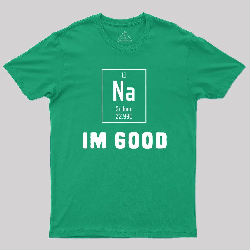 Funny Chemistry Elements Puns NA Geek T-Shirt - Image 9