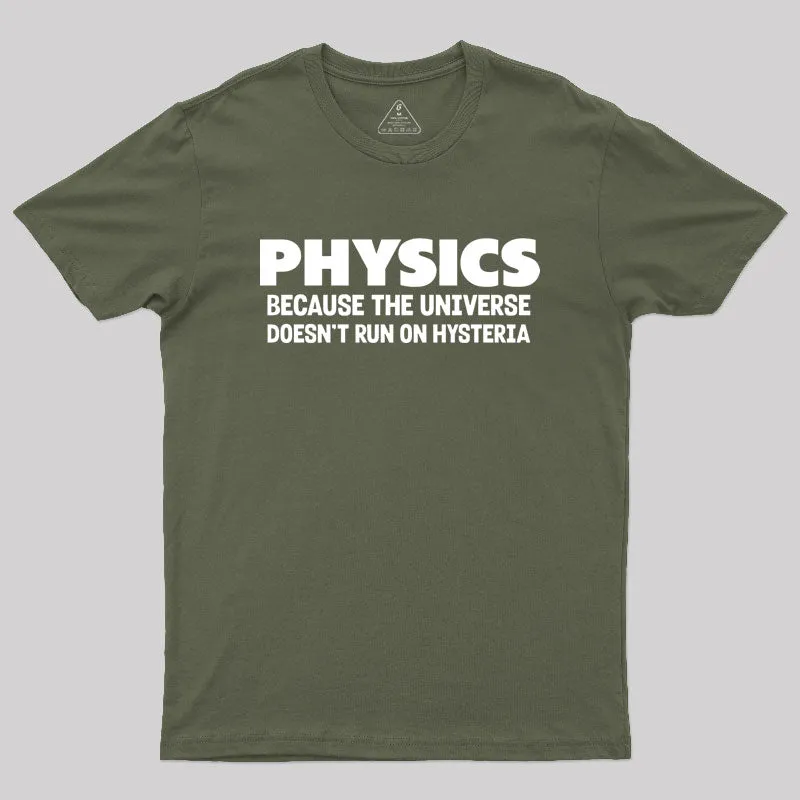Physics Humor Hysteria Geek T-Shirt
