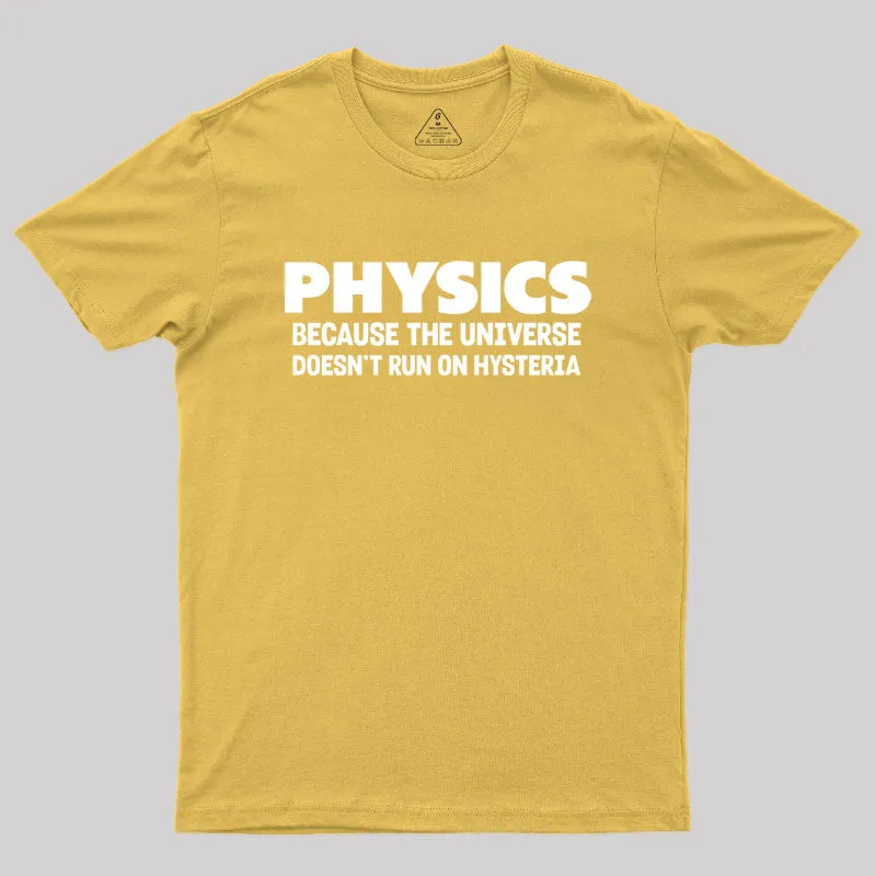 Physics Humor Hysteria Geek T-Shirt - Image 8
