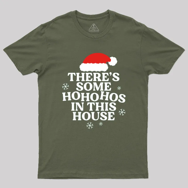 Theres Some Ho Ho Hos in This House Geek T-Shirt - Image 3