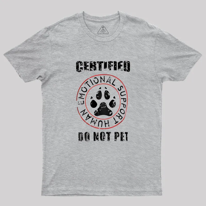 Emotional Support Humans Do Not Touch Geek T-Shirt - Image 4