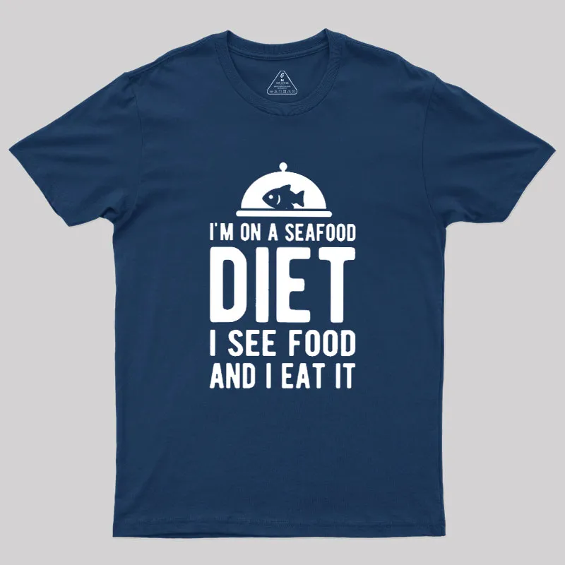 Alternative view of Im On A Seafood Diet Geek T-Shirt