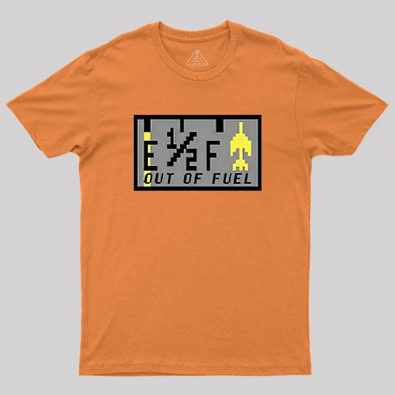 Out of Fuel Geek T-Shirt - Image 7