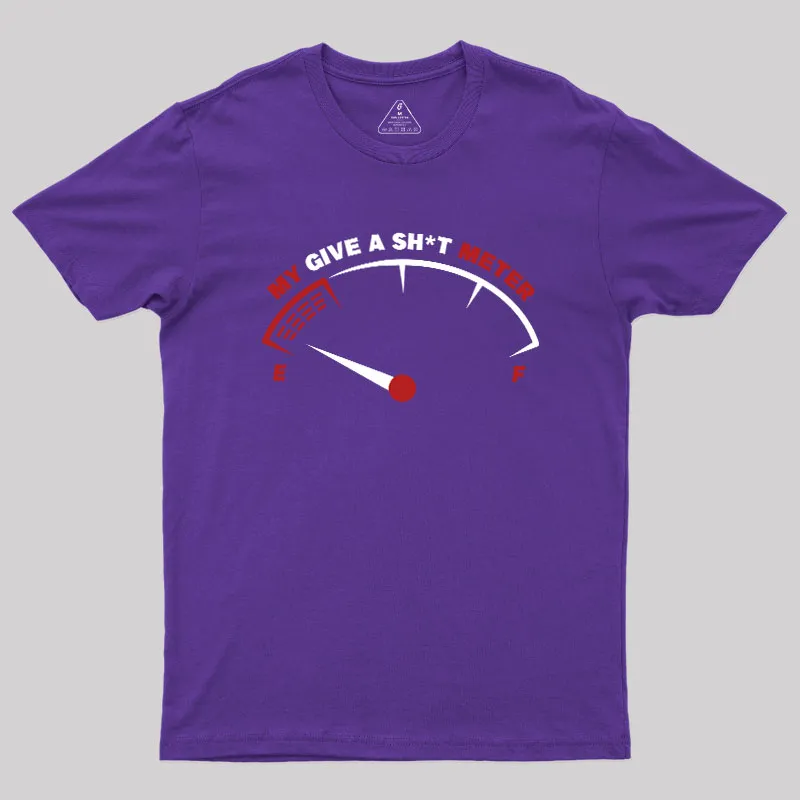 My Give A Sht Meter Geek T-Shirt - Image 3