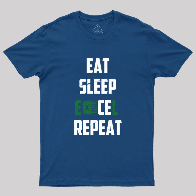 Eat Sleep Excel Repeat Geek T-Shirt - Image 3