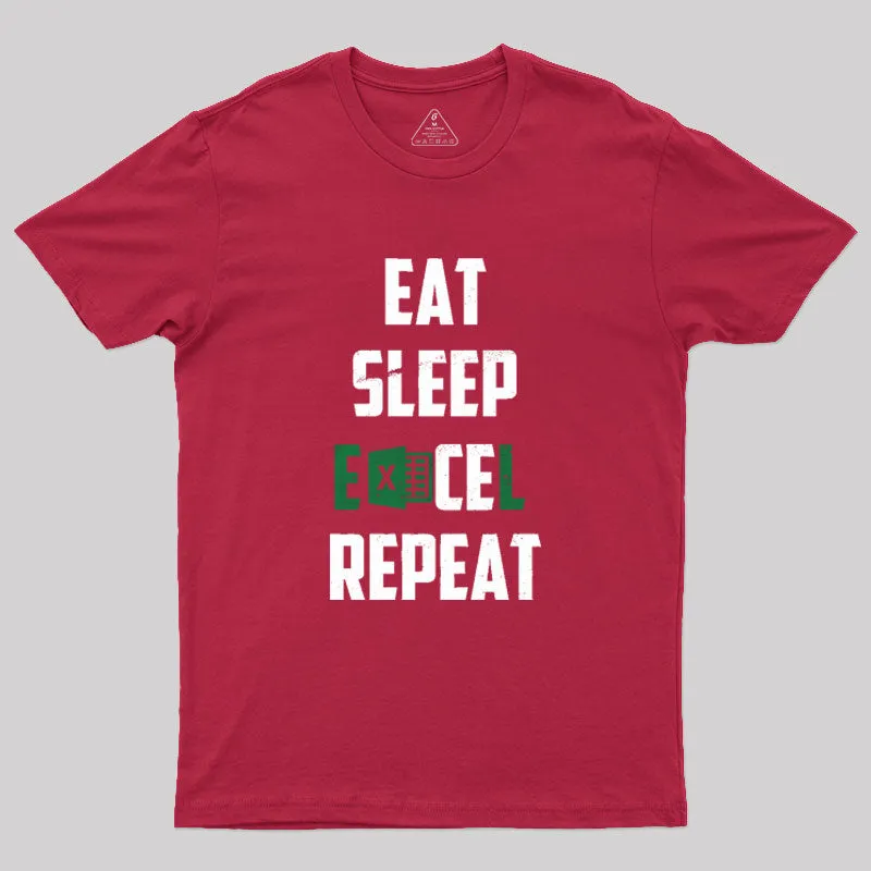 Eat Sleep Excel Repeat Geek T-Shirt - Image 4