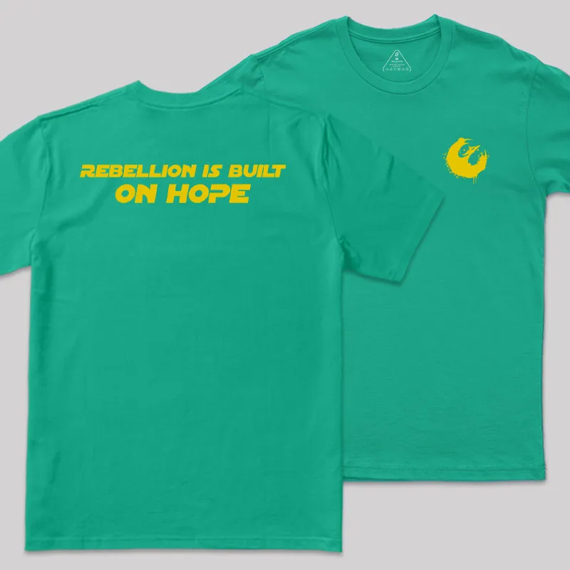 Rebellion Is Built On Hope Front and Back Printed Geek T-Shirt - Image 9