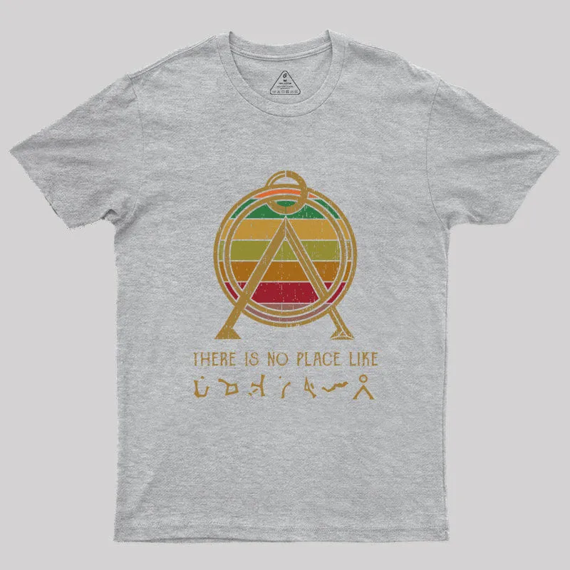 There Is No Place Like Home Geek T-Shirt - Image 4