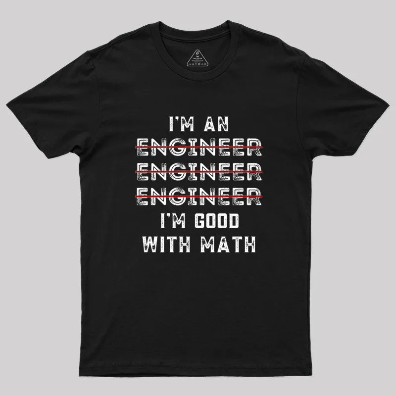 I Am An Engineer, Funny Spelling Wrong Geek T-Shirt - Image 2