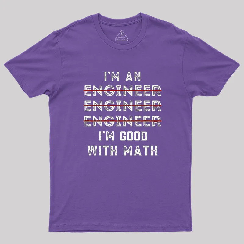 I Am An Engineer, Funny Spelling Wrong Geek T-Shirt - Image 6