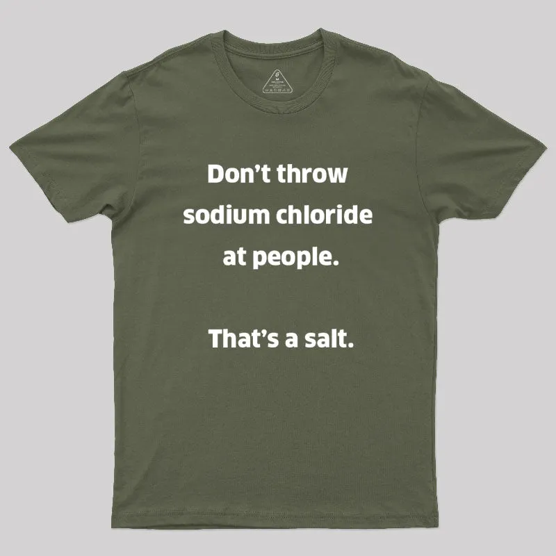 That't A Salt Geek T-Shirt - Image 4