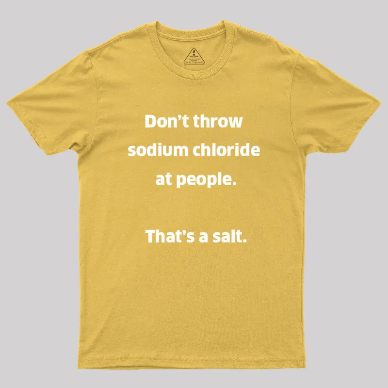 That't A Salt Geek T-Shirt - Image 8