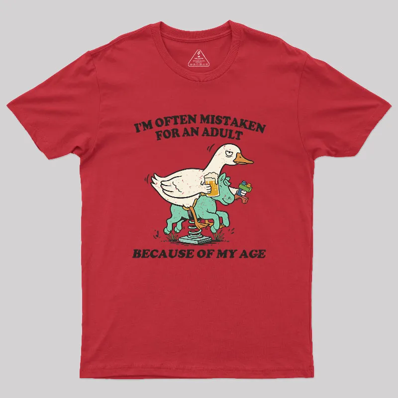 I'm Often Mistaken For An Adult Because Of My Age Geek T-Shirt - Image 3