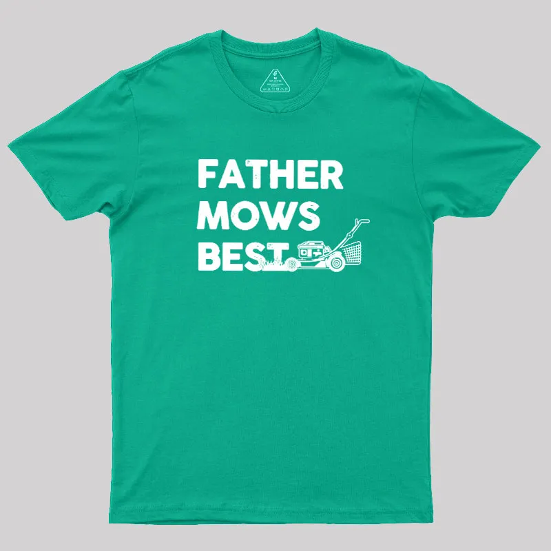 Father Mows Best Geek T-Shirt - Image 9