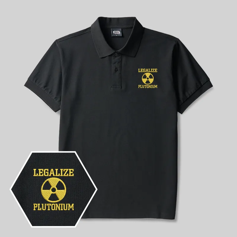 Legalize Plutonium Geek Embroidered Polo Shirts