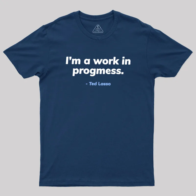 Alternative view of I’m A Work iI Progress Geek T-Shirt