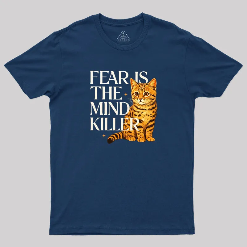 Fear Is The Mind Killer Cat Geek T-Shirt - Image 2