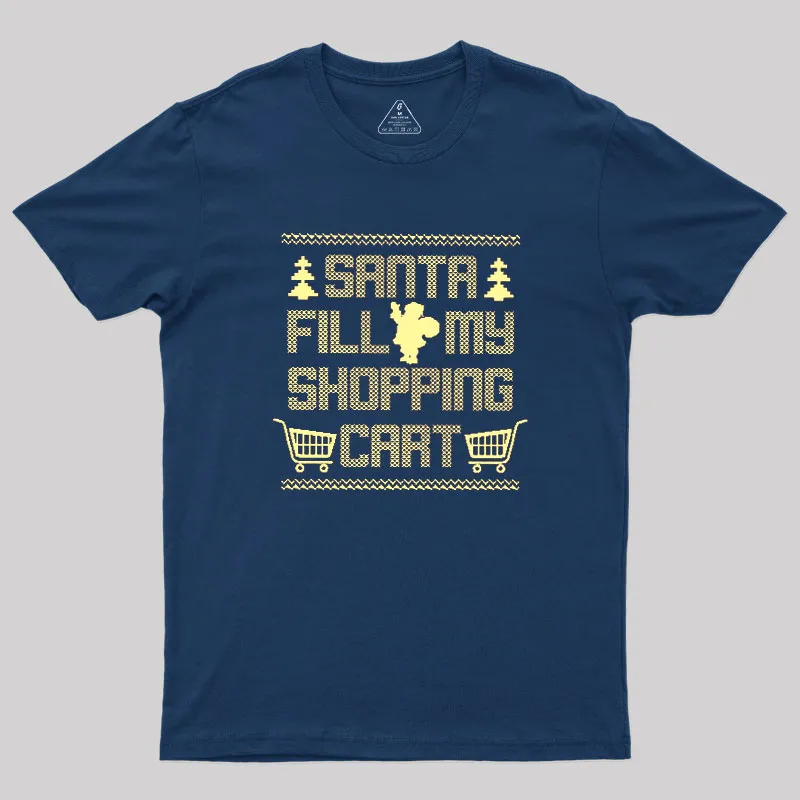Santa Fill My Shopping Cart Geek T-Shirt - Image 3