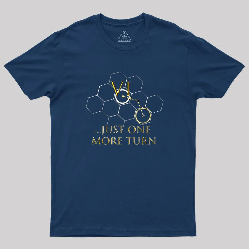 Just One More Turn Geek T-Shirt - Image 2