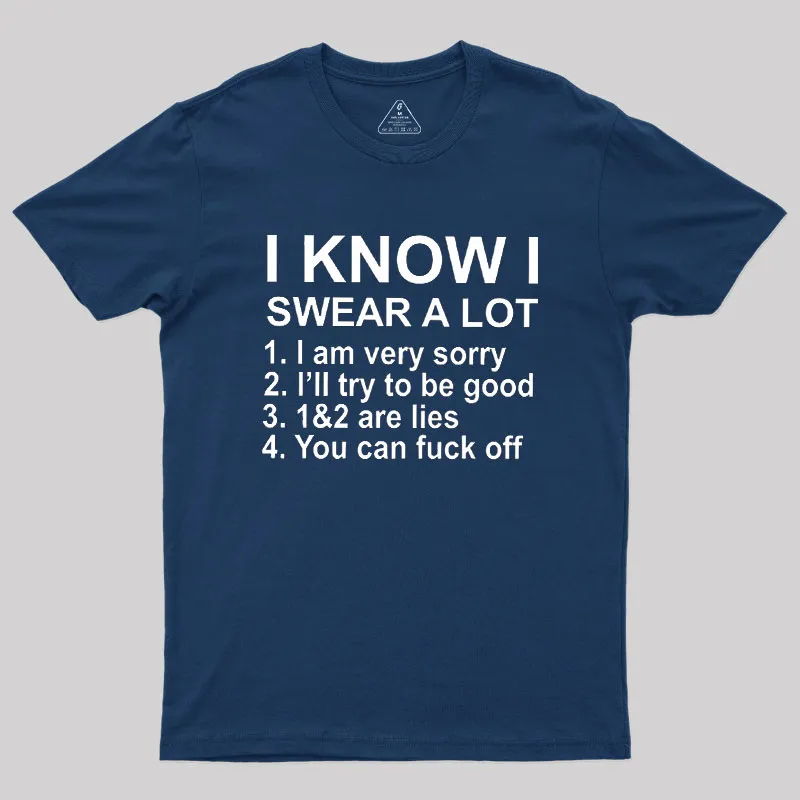 I Know I Swear A Lot Geek T-Shirt - Image 2