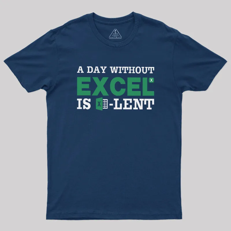 A Day Without Excel Geek T-Shirt - Image 2