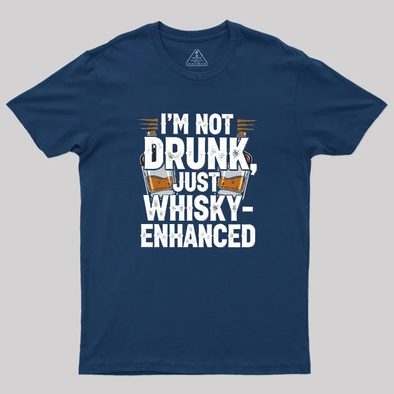 Alternative view of I'm Not Drunk Just Whisky-Enhanced Geek T-Shirt