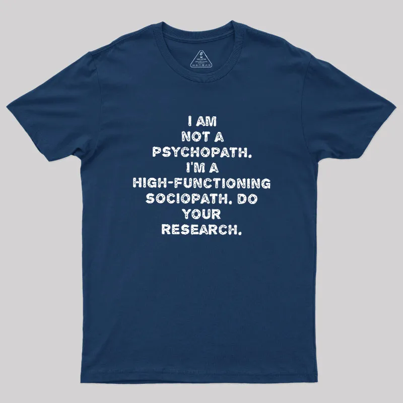 Alternative view of I'm Not A Psychopath Geek T-Shirt