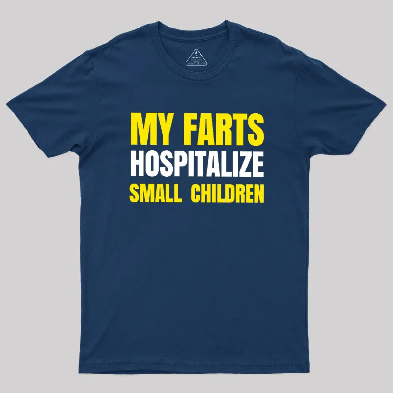 My Farts Hospitalize Smal Children T-Shirt - Image 2