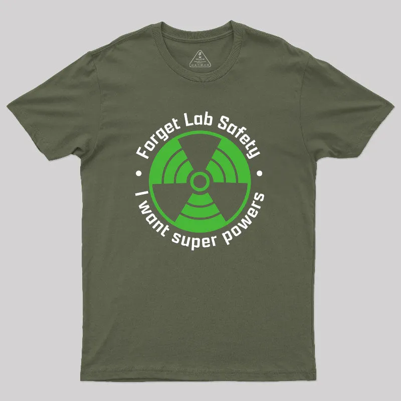 Forget Lab Safety Geek T-Shirt - Image 3
