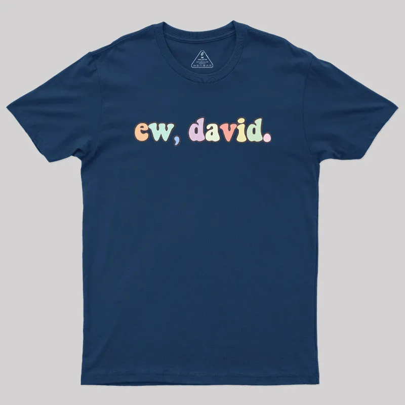 Alternative view of Ew David Geek T-Shirt