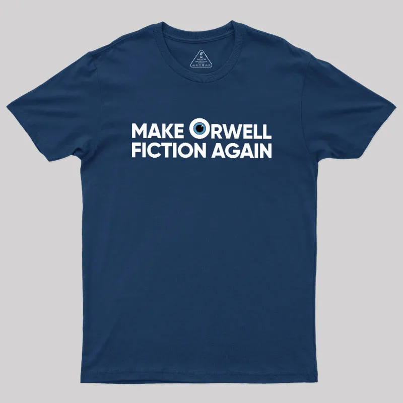Alternative view of Make Orwell Fiction Again Geek T-Shirt