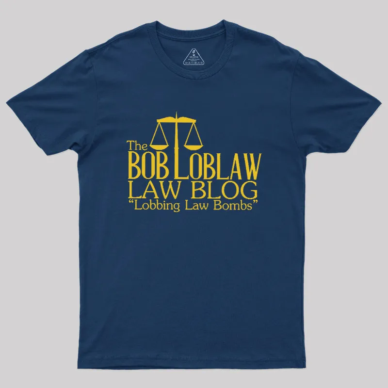 Alternative view of The Bob Loblaw Law Blog Geek T-Shirt