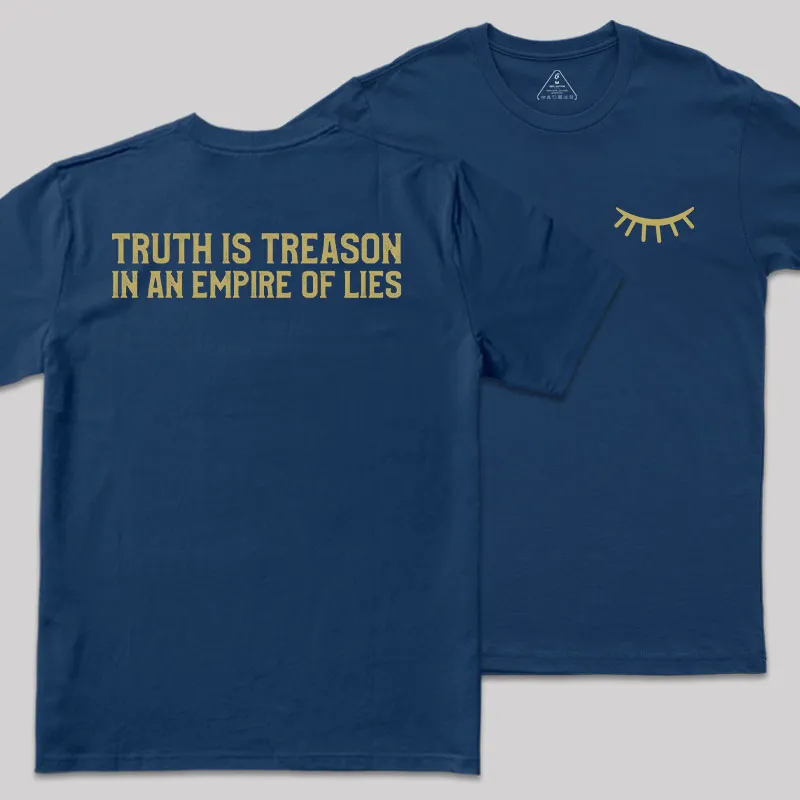 Truth Is Treason In An Empire Of Lies Front and Back Printed Geek T-Shirt - Image 2