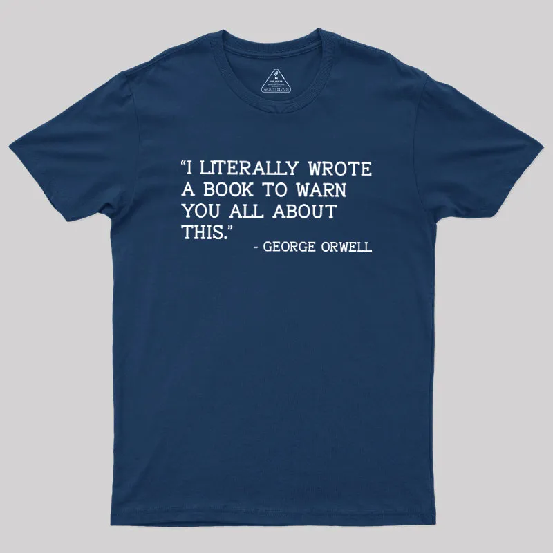 George Orwell Geek T-Shirt