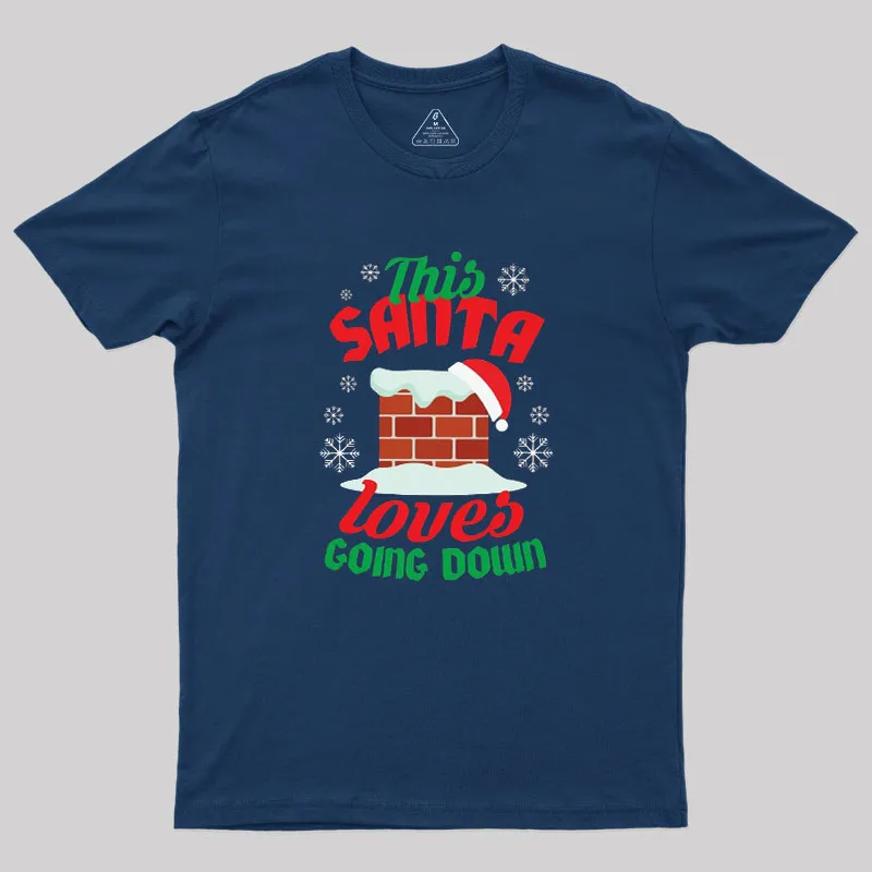 This Santa Loves Going Down Geek T-Shirt - Image 2