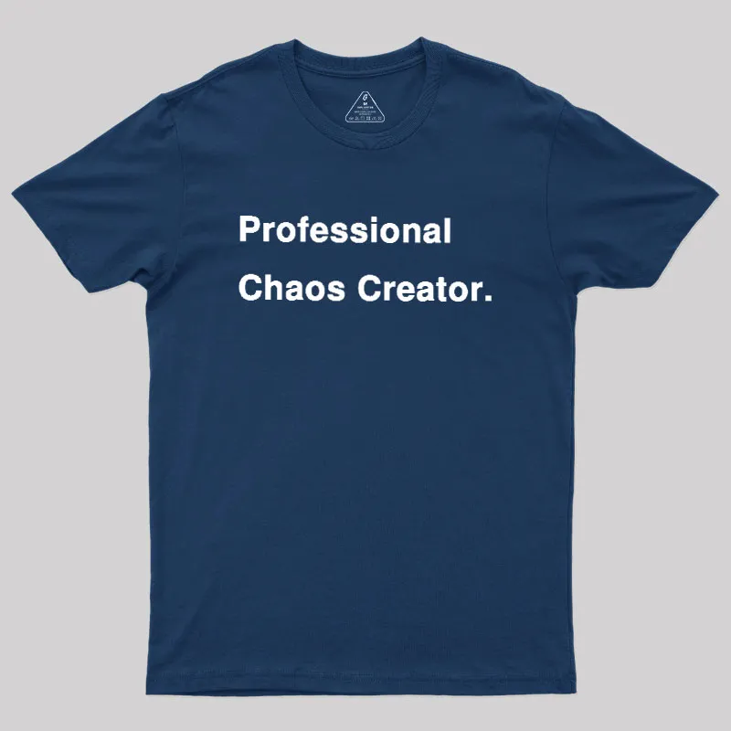 Alternative view of Professional Chaos Creator Geek T-Shirt
