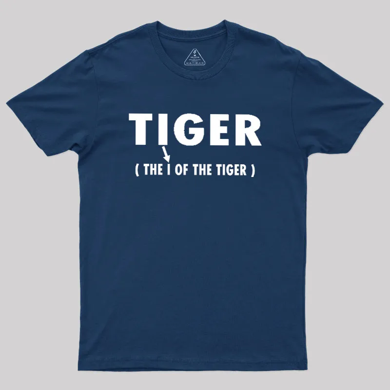 Alternative view of The I Of The Tiger Geek T-Shirt